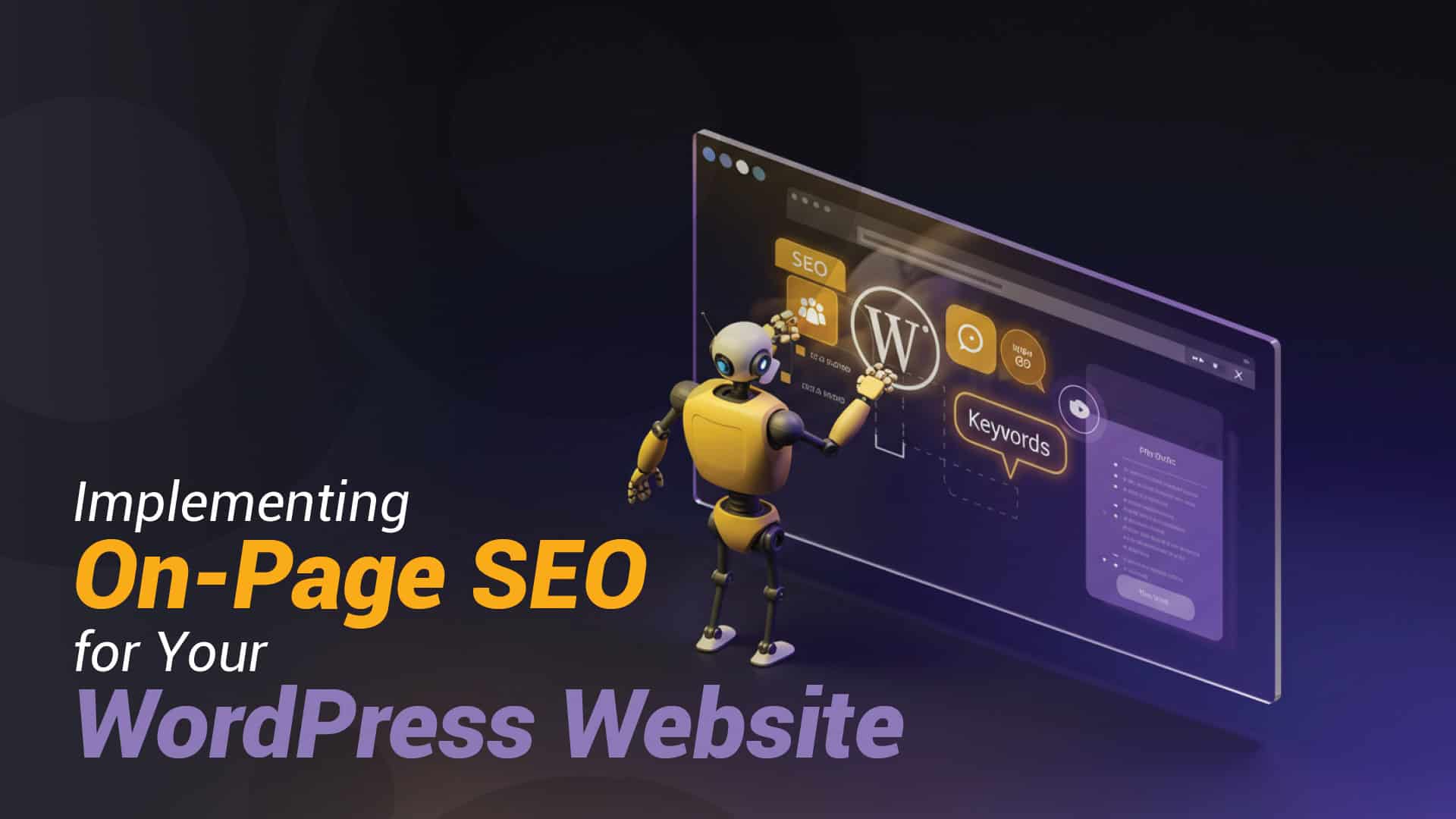 Implementing On-Page SEO for Your WordPress Website Implementing On-Page SEO for Your WordPress Website